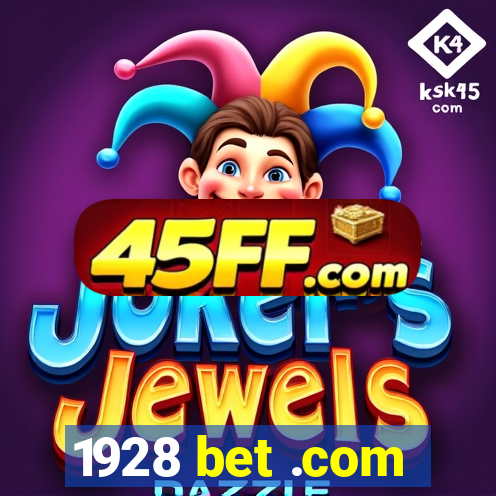 1928 bet .com